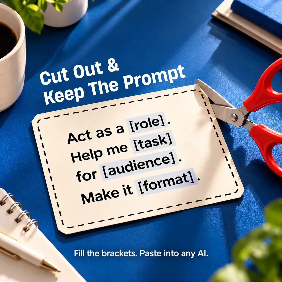Social post: cut out and keep the prompt, a fill-in-the-brackets AI prompt card